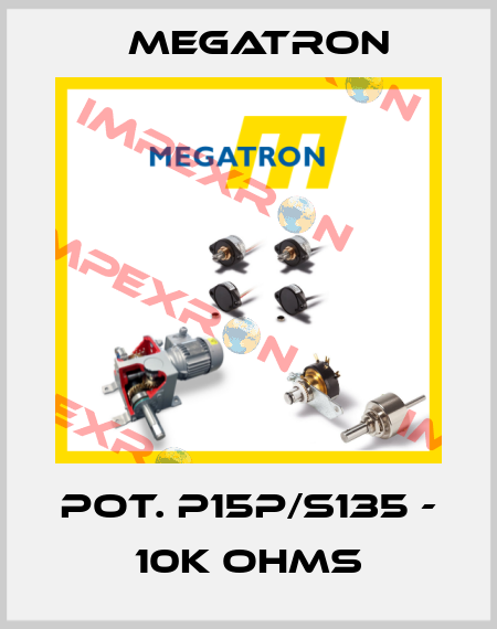 POT. P15P/S135 - 10K OHMS Megatron