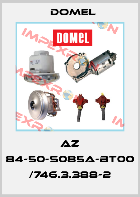 AZ 84-50-S085A-BT00 /746.3.388-2 Domel