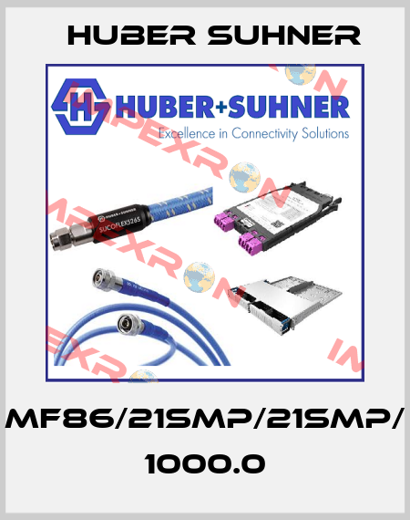MF86/21SMP/21SMP/ 1000.0 Huber Suhner