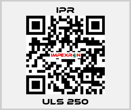 ULS 250 IPR