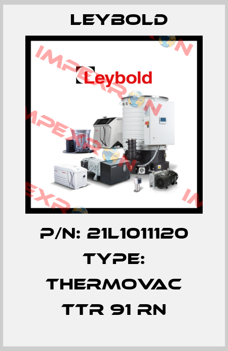 P/N: 21L1011120 Type: Thermovac TTR 91 RN Leybold