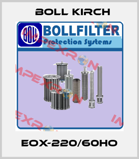 EOX-220/60HO Boll Kirch