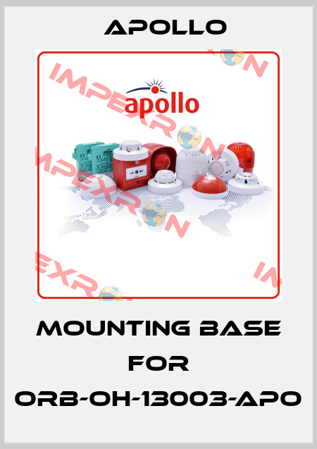 mounting base for ORB-OH-13003-APO Apollo