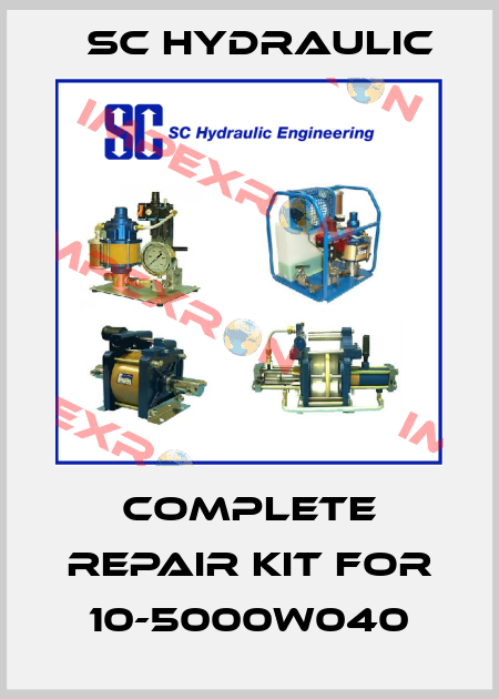 Complete repair kit for 10-5000W040 SC Hydraulic