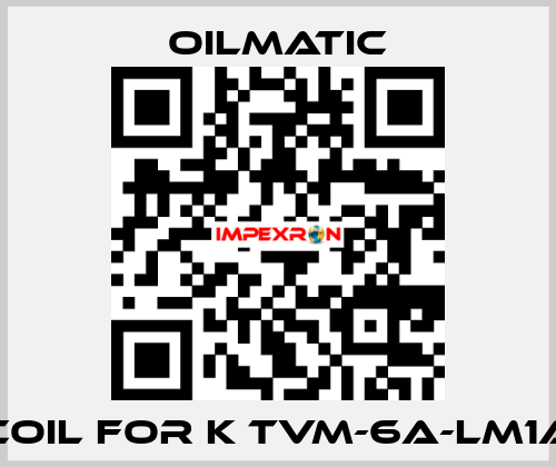 Coil for K TVM-6A-LM1A OILMATIC