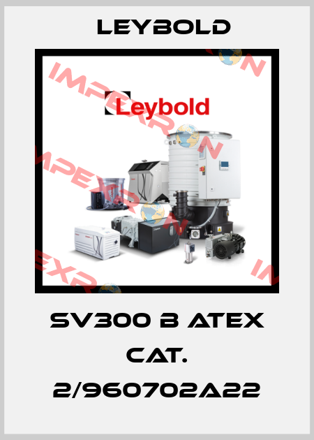 SV300 B ATEX cat. 2/960702A22 Leybold