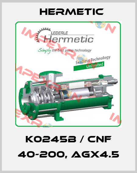 K0245B / CNF 40-200, AGX4.5 Hermetic