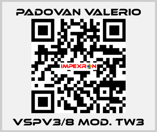 VSPV3/8 Mod. TW3 PADOVAN VALERIO