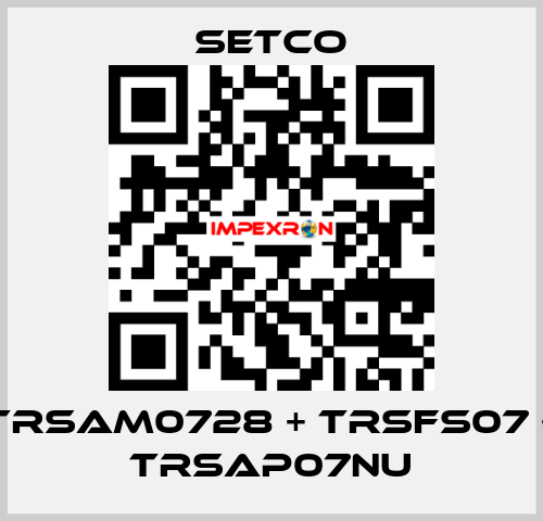 TRSAM0728 + TRSFS07 + TRSAP07NU SETCO
