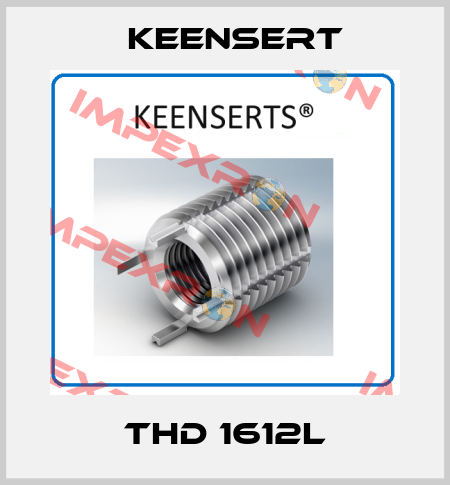 THD 1612L Keensert