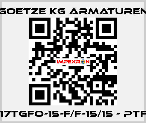 417tGFO-15-f/f-15/15 - PTFE Goetze KG Armaturen