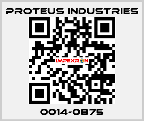 0014-0875 PROTEUS INDUSTRIES