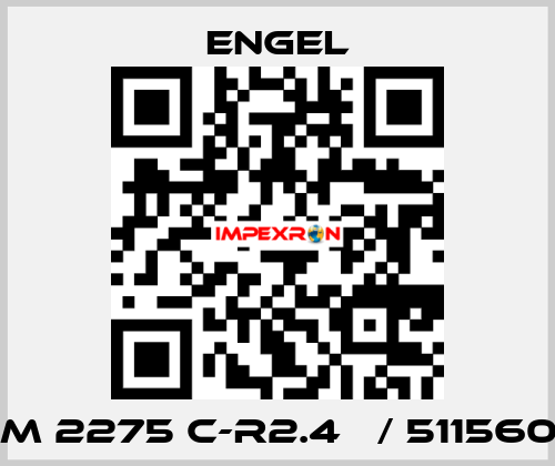 BSM 2275 C-R2.4   / 51156002 ENGEL