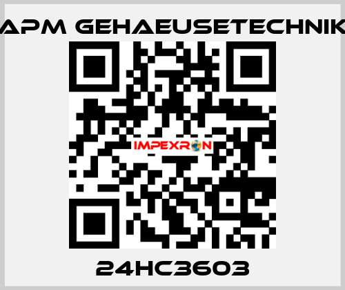 24HC3603 APM GEHAEUSETECHNIK