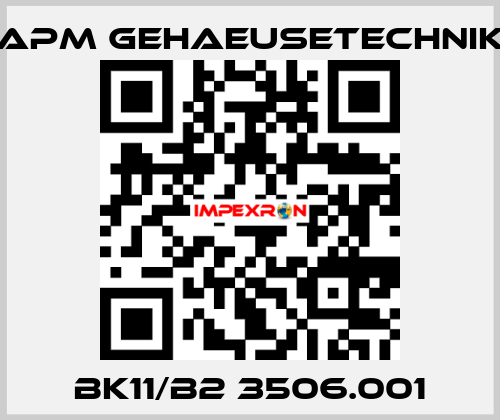 BK11/B2 3506.001 APM GEHAEUSETECHNIK