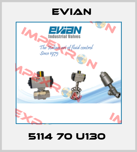 5114 70 U130  Evian