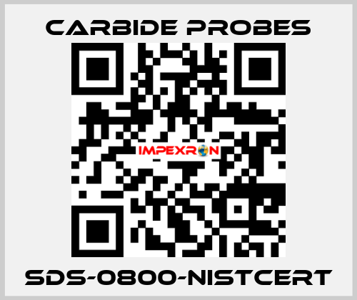 SDS-0800-NISTCERT Carbide Probes