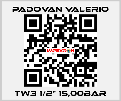 TW3 1/2" 15,00BAR PADOVAN VALERIO