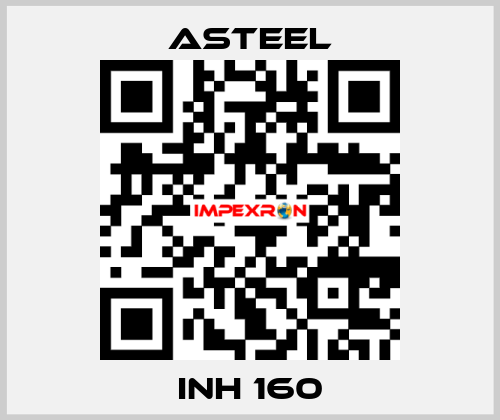 INH 160 ASTEEL