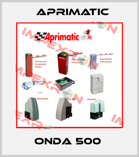 ONDA 500  Aprimatic