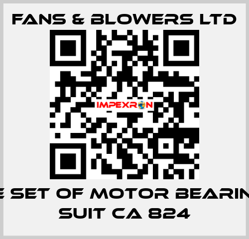 Spare set of motor bearings to suit CA 824 Fans & Blowers Ltd