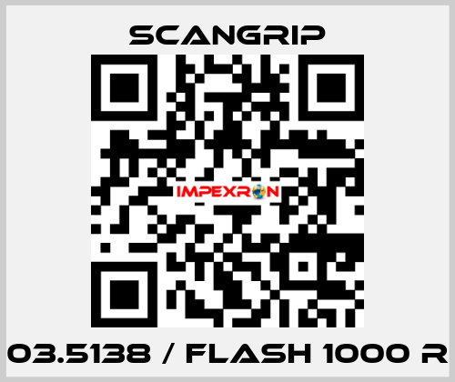 03.5138 / FLASH 1000 R SCANGRIP