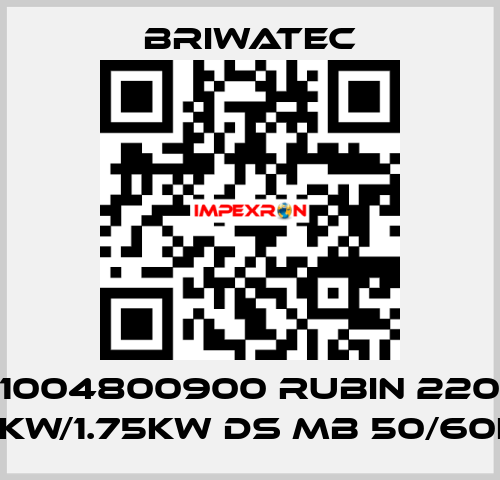1004800900 RUBIN 220 1.5kW/1.75kW DS MB 50/60Hz Briwatec