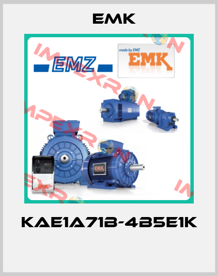 KAE1A71B-4B5E1K  EMK