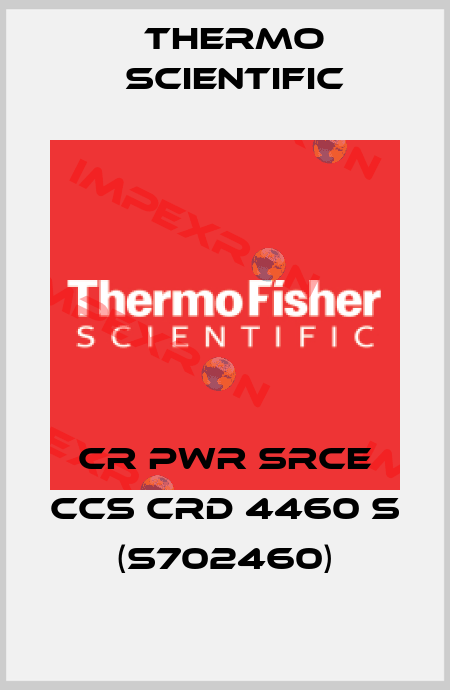 CR PWR SRCE CCS CRD 4460 S (S702460) Thermo Scientific