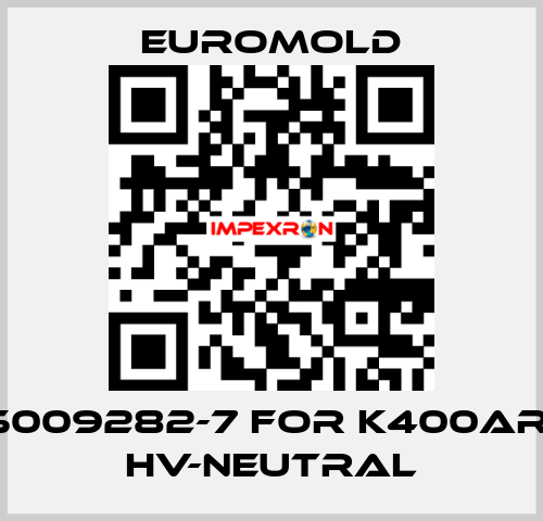125009282-7 for K400AR-4, HV-NEUTRAL EUROMOLD