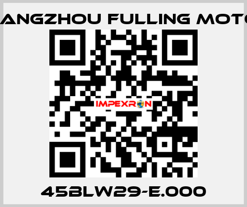 45BLW29-E.000 Changzhou Fulling Motor