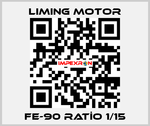 FE-90 RATİO 1/15 Liming Motor