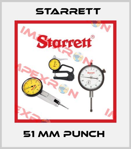 51 mm punch  Starrett