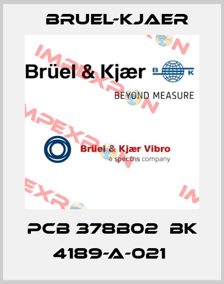 PCB 378B02  BK 4189-A-021  Bruel-Kjaer