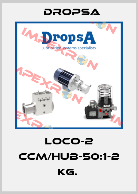 LOCO-2 CCM/HUB-50:1-2 KG.  Dropsa