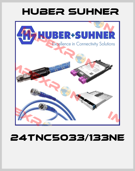 24TNC5033/133NE  Huber Suhner