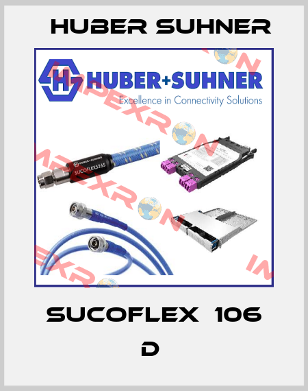 Sucoflex  106 D  Huber Suhner