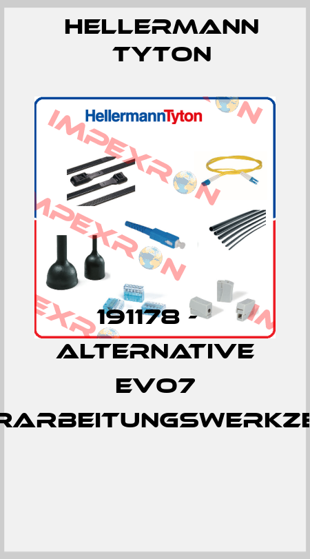 191178 -   alternative EVO7 VERARBEITUNGSWERKZEUG    Hellermann Tyton
