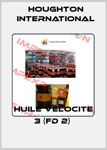 HUILE VELOCITE 3 (FD 2)  Houghton International
