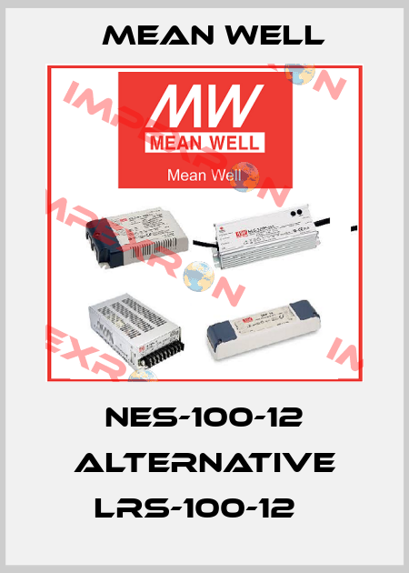 NES-100-12 alternative LRS-100-12   Mean Well