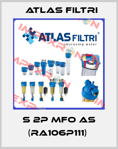 S 2P MFO AS (RA106P111)  Atlas Filtri