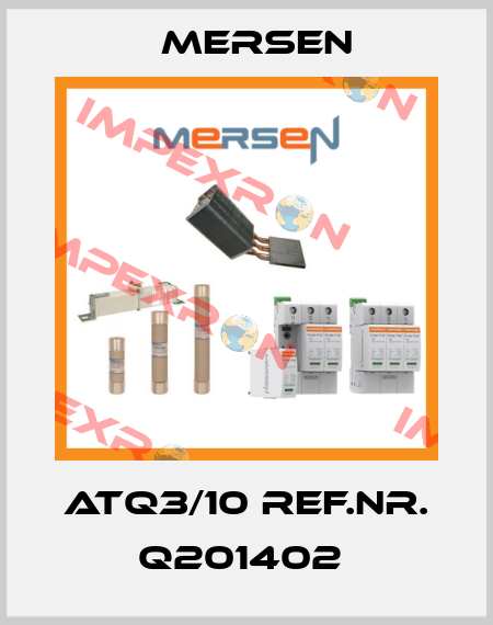 ATQ3/10 Ref.Nr. Q201402  Mersen