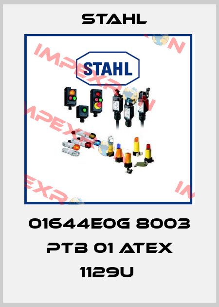 01644E0G 8003 PTB 01 ATEX 1129U  Stahl