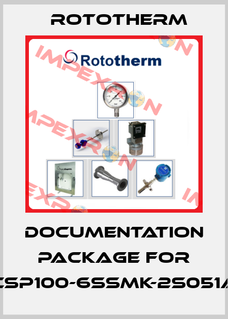 DOCUMENTATION PACKAGE for CSP100-6SSMK-2S051A Rototherm