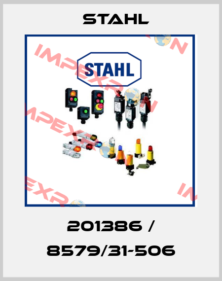 201386 / 8579/31-506 Stahl