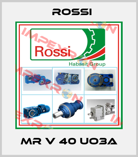 MR V 40 UO3A Rossi