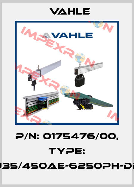 P/n: 0175476/00, Type: U35/450AE-6250PH-DB Vahle