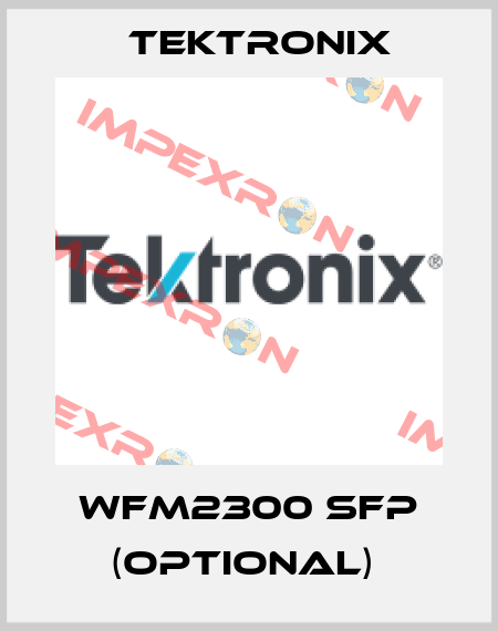 WFM2300 SFP (optional)  Tektronix