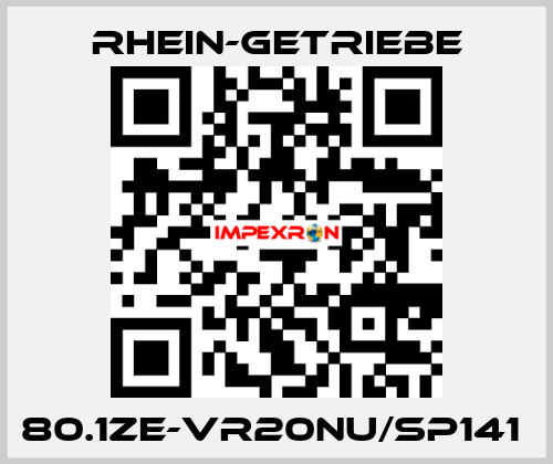 80.1ZE-VR20NU/SP141  Rhein-Getriebe