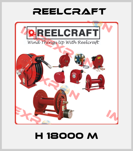 H 18000 M Reelcraft